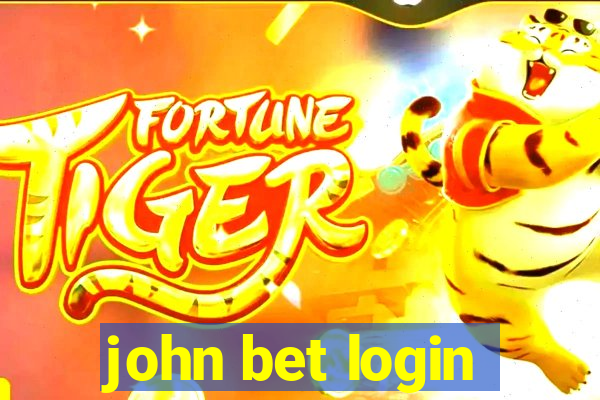 john bet login